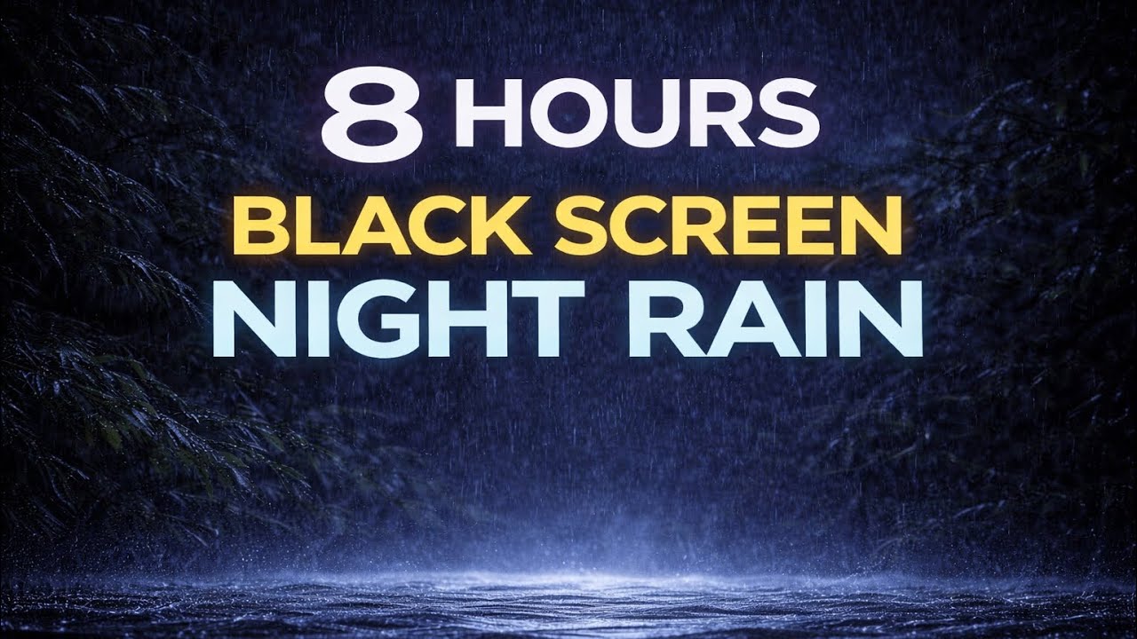 8 Hours Night Rain Sounds 🌙 Black Screen for Deep Sleep & Relaxation