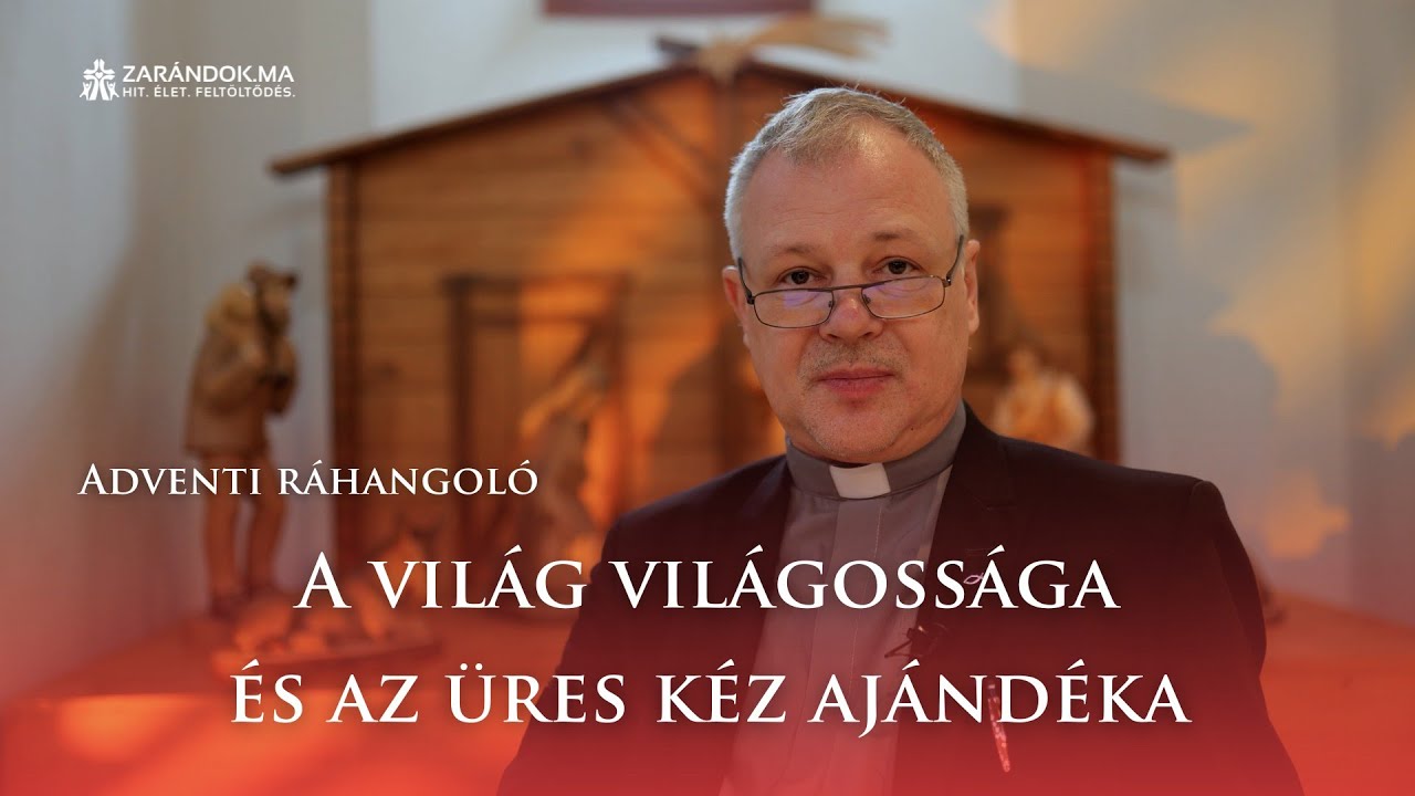 Karácsonyi ráhangoló: A világ világossága és az üres kéz ajándéka