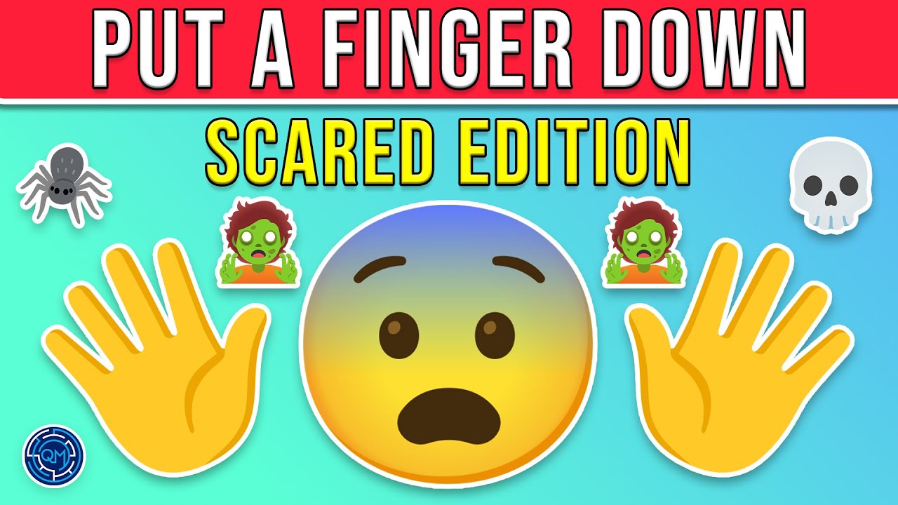 Put a Finger Down - Scared Edition 😨👇