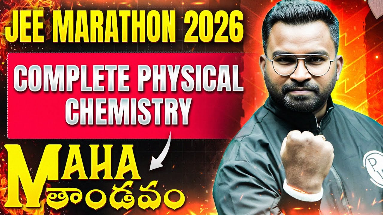 JEE Physical Chemistry Complete Revision Marathon | Maha Thaandavam | JEE Main 2026 | Telugu