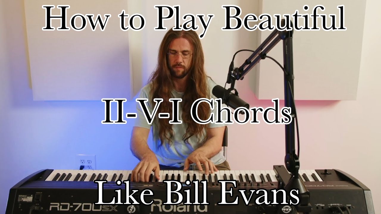 How to play beautiful ii-V-I chords like Bill Evans!