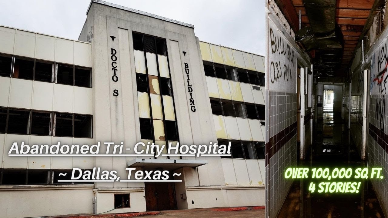 Abandoned Hospital Dallas