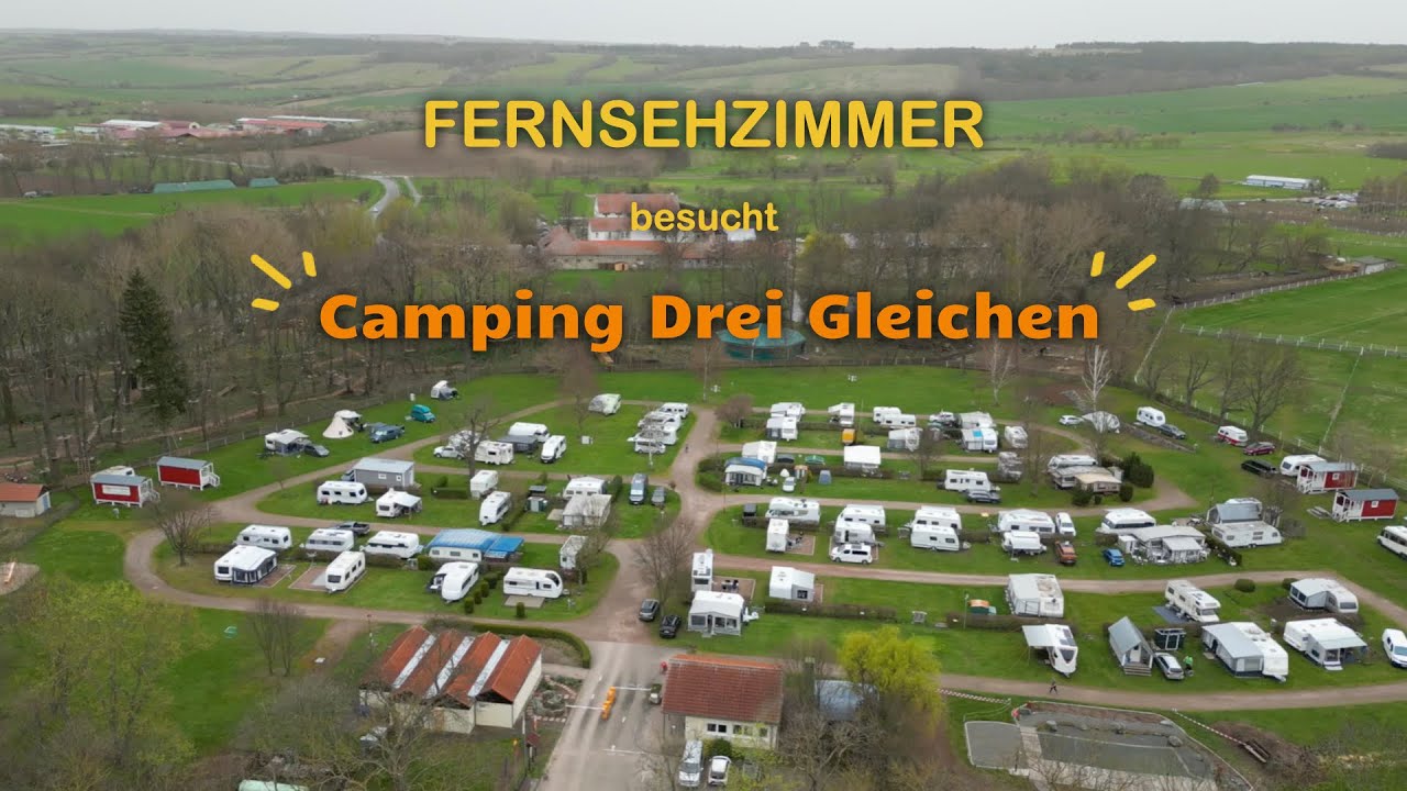 FERNSEHZIMMER besucht Camping Drei Gleichen in Thüringen ★★★
