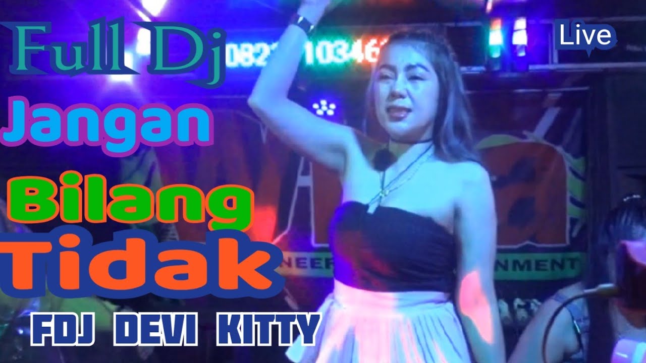 LIVE OT WIKA JANGAN BILANG TIDAK FDJ DEVI KITTY