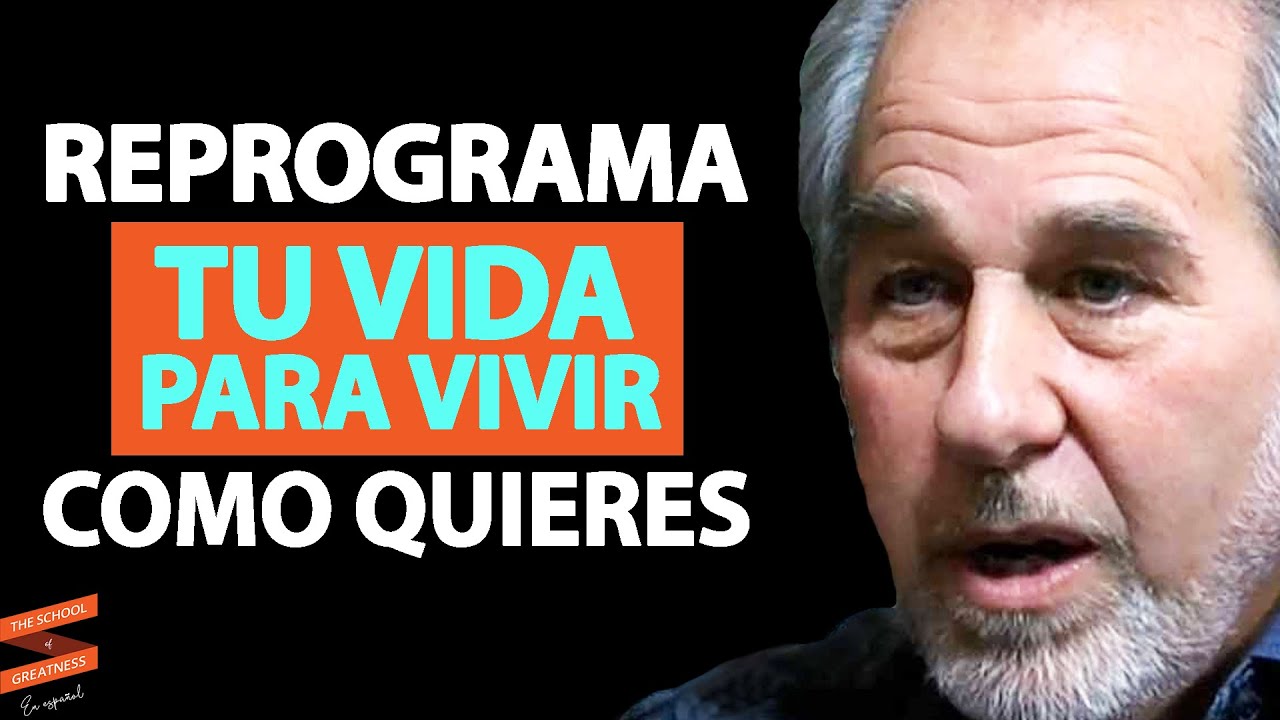 Reprograma  tu vida para vivir como quieres | Bruce Lipton