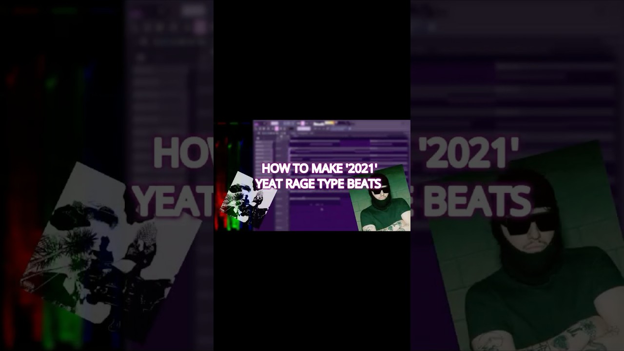 HOW TO MAKE '2021' YEAT RAGE TYPE BEATS #yeat #flstudio #typebeat #producer #septembersrich #rage
