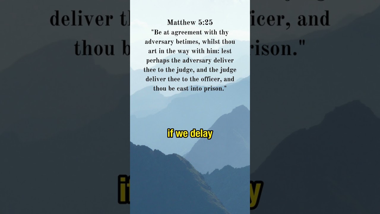 Matthew 5:25 - True meaning as interpreted by biblical scholars, theologians and church fathers