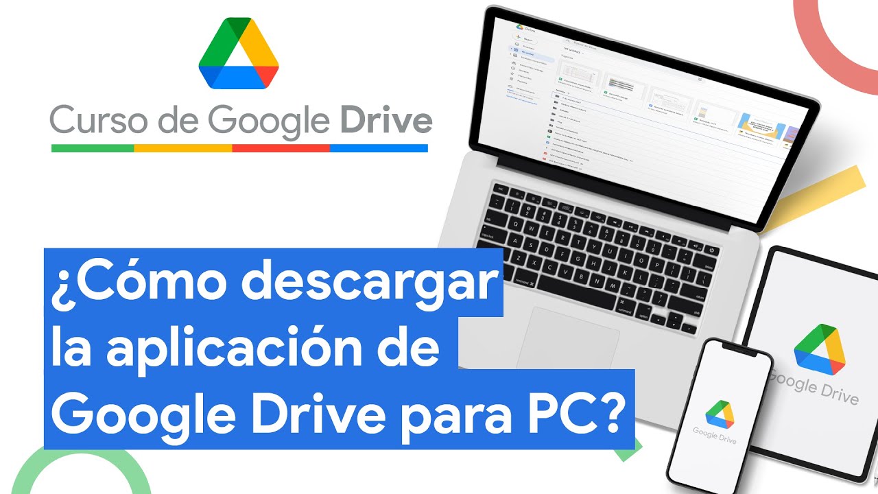C&oacute;mo descargar la aplicaci&oacute;n de Google Drive para PC | Curso Google Drive