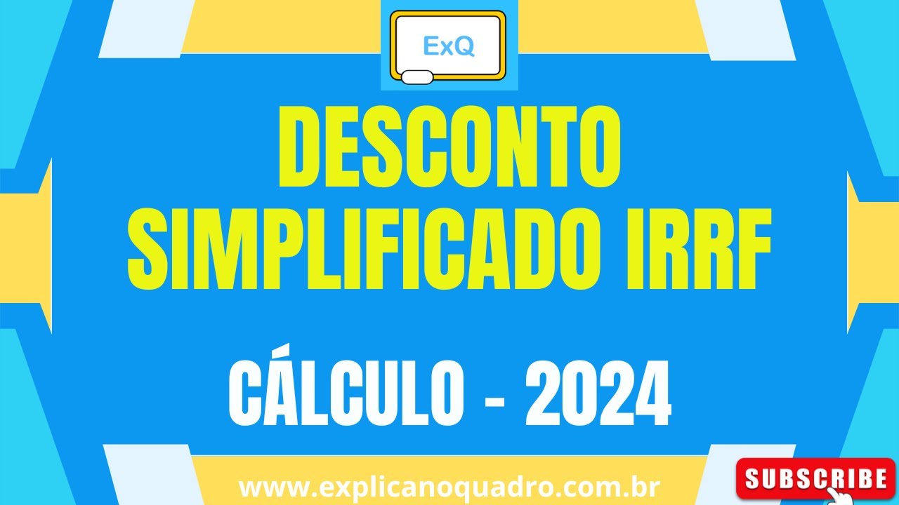 C&aacute;lculo IRRF - Desconto Simplificado (Parte III)