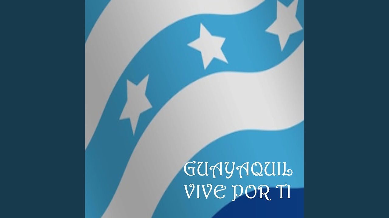 Guayaquil Vive por Ti