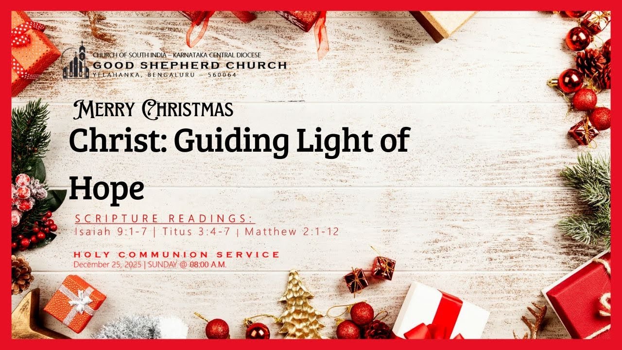 Merry Christmas | Christ: Guiding Light of Hope | Holy Communion | 8:00 AM 25 Dec 2025 | 
