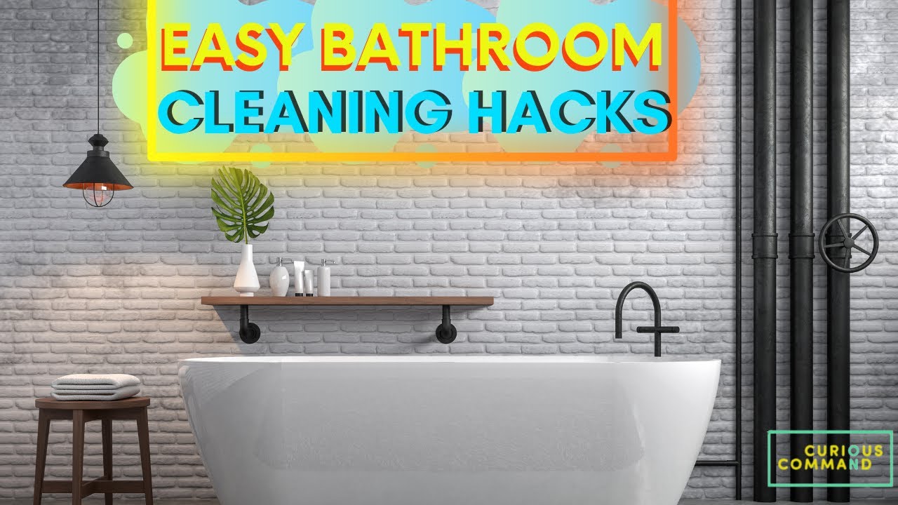 Easy Bathroom Cleaning Hacks