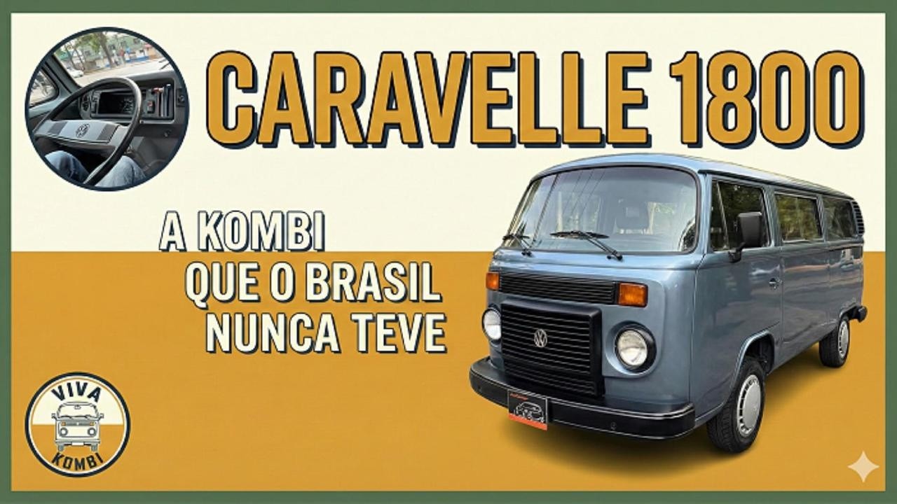 Caravelle 1800 Mexicana - A Kombi que o Brasil Nunca Teve