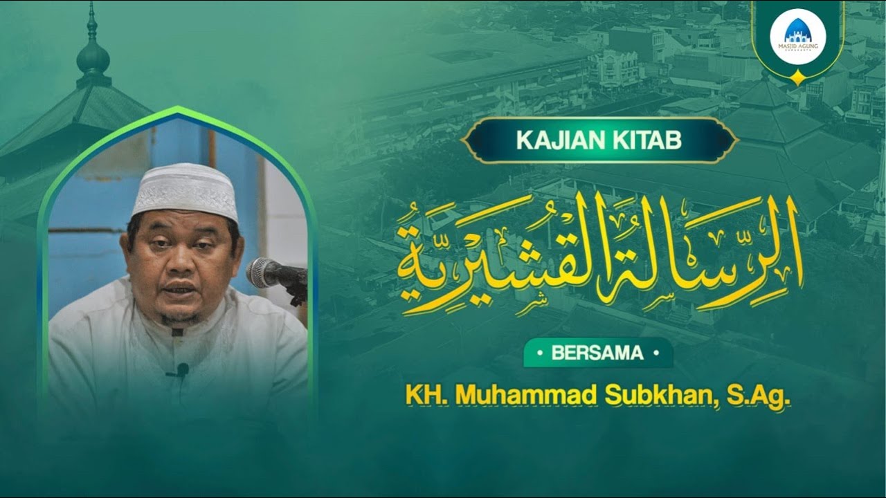 🔴 Ngaji Risalah Qusyairiyyah Bersama KH. M. Subkhan, S.Ag. (03/02)