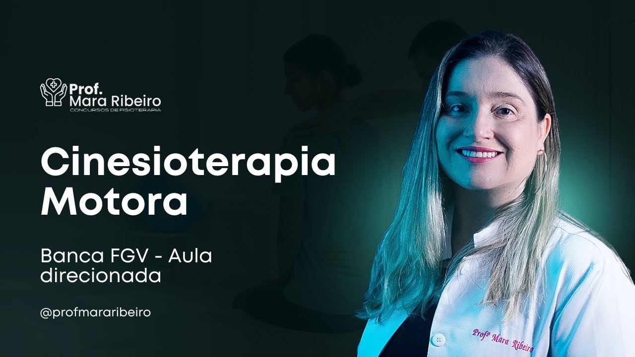 Aula Direcionada FGV - Cinesioterapia Motora