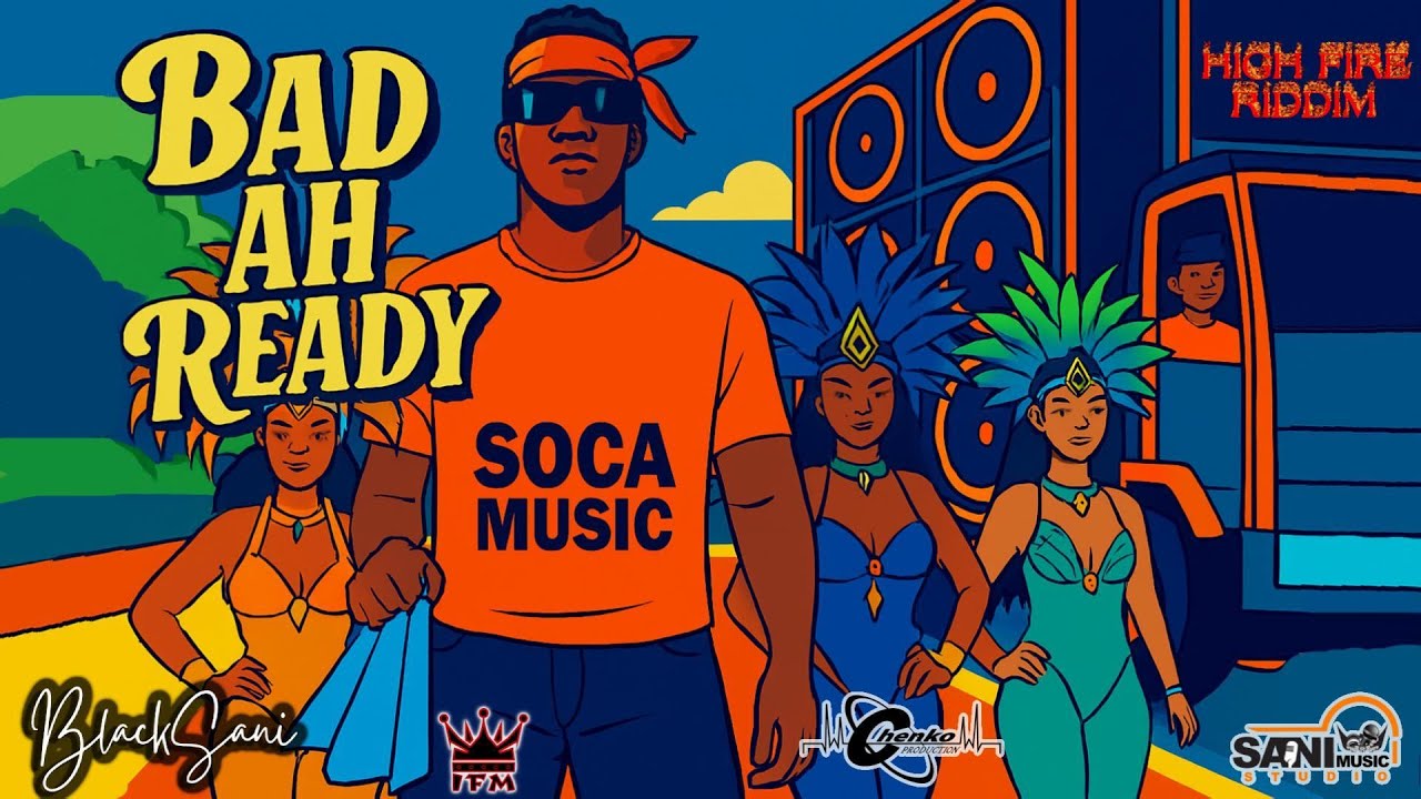 Blacksani - Bad Ah Ready (High Fire Riddim) Soca 2026 || Official Audio