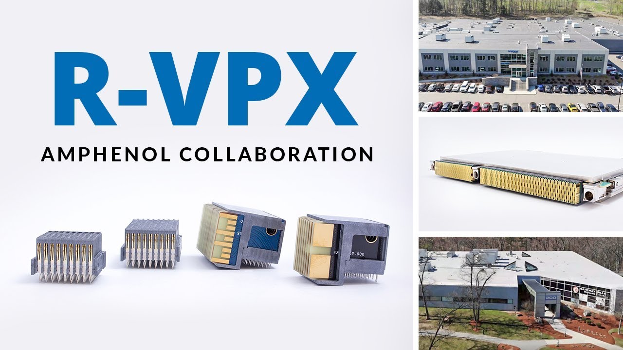 R-VPX Ruggedized VITA 46 Connectors – Amphenol New Product Collaboration