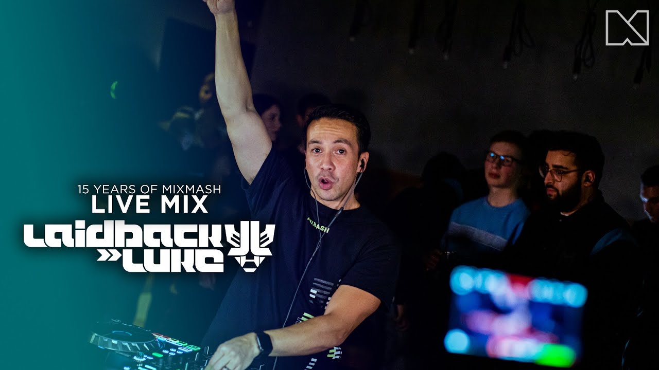 Laidback Luke | 15 Years Of Mixmash Live Set (15 Years Of Mixmash Remix Album Out Now!)