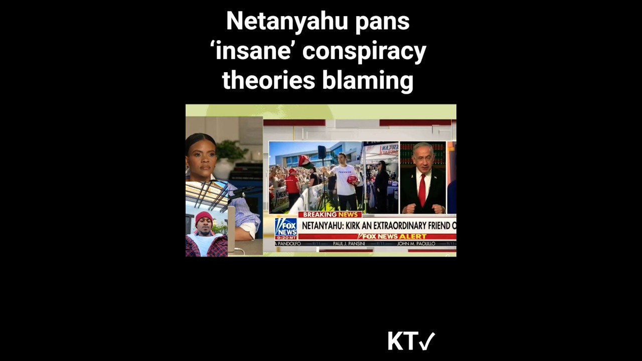 Netanyahu pans &lsquo;insane&rsquo; conspiracy theories blaming Israel for Charlie Kirk killing