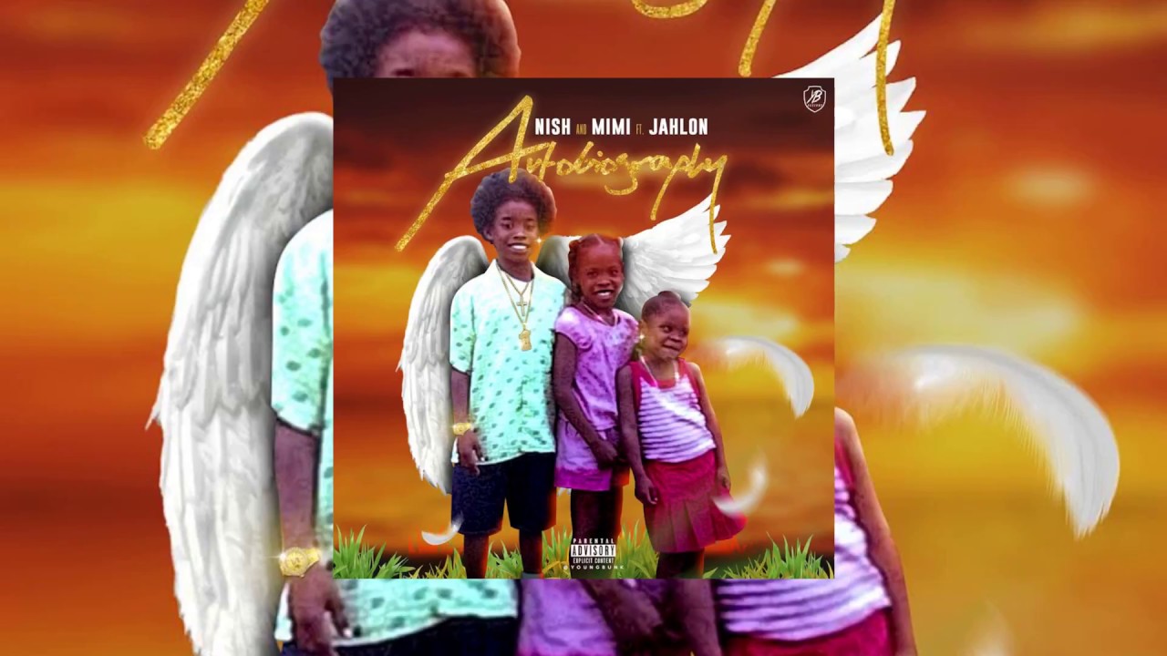 Autobiography - Nish And MiMi Ft. Jahlon (Audio)