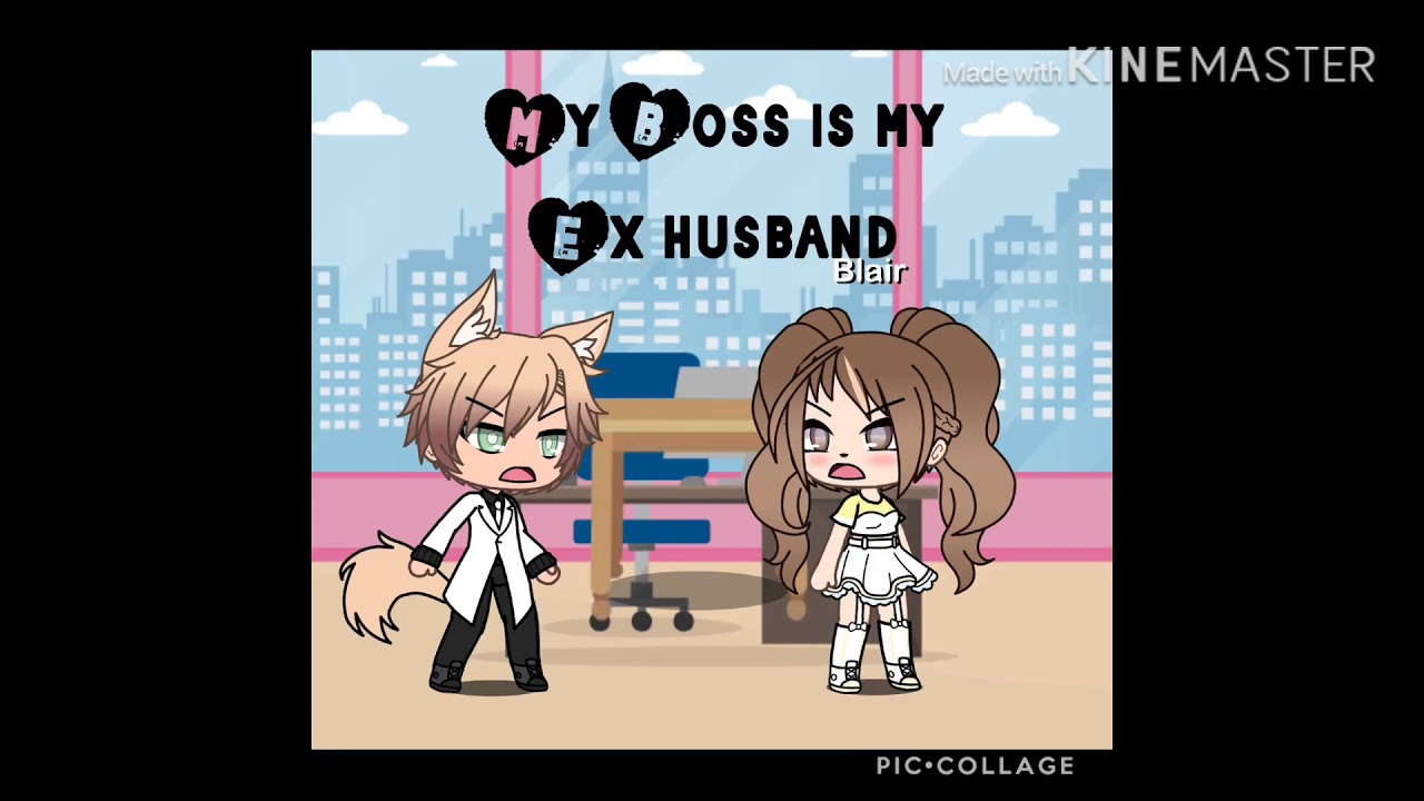 My boss is my ex husband.gacha life /part 1