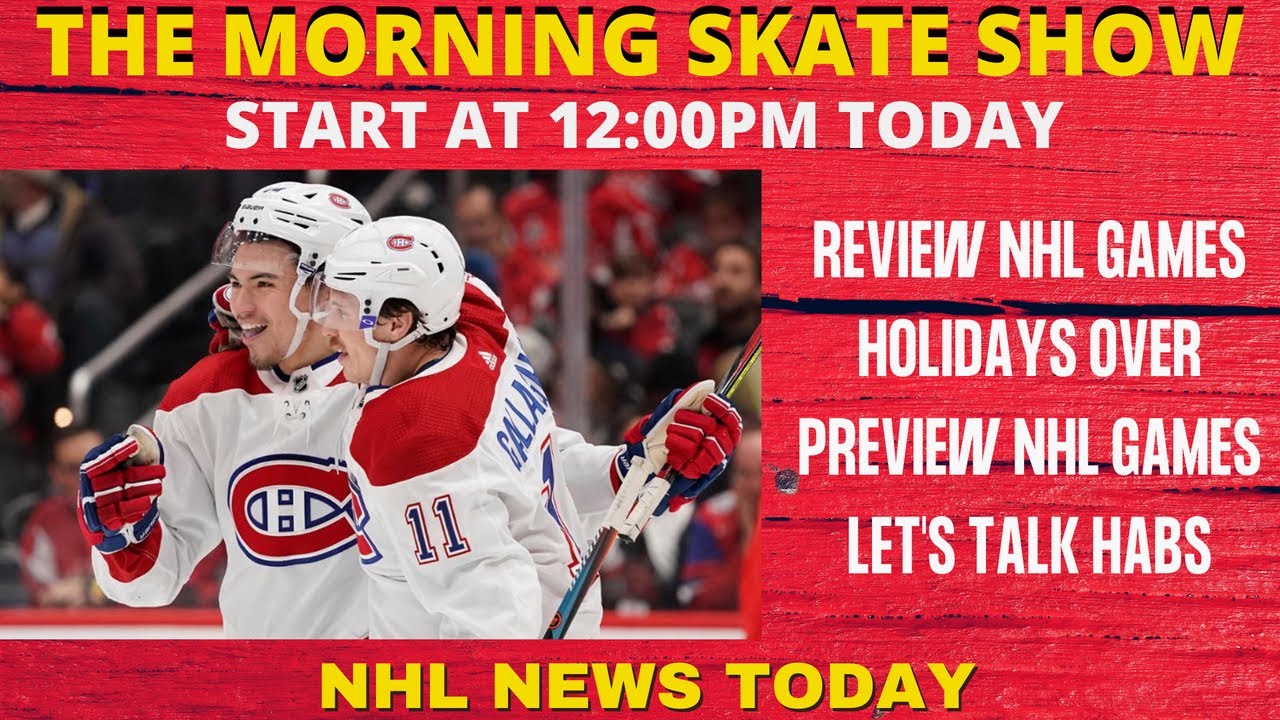 THE MORNING SKATE SHOW: REVIEW NHL GAMES - NHL NEWS TODAY - FANTASY HOCKEY