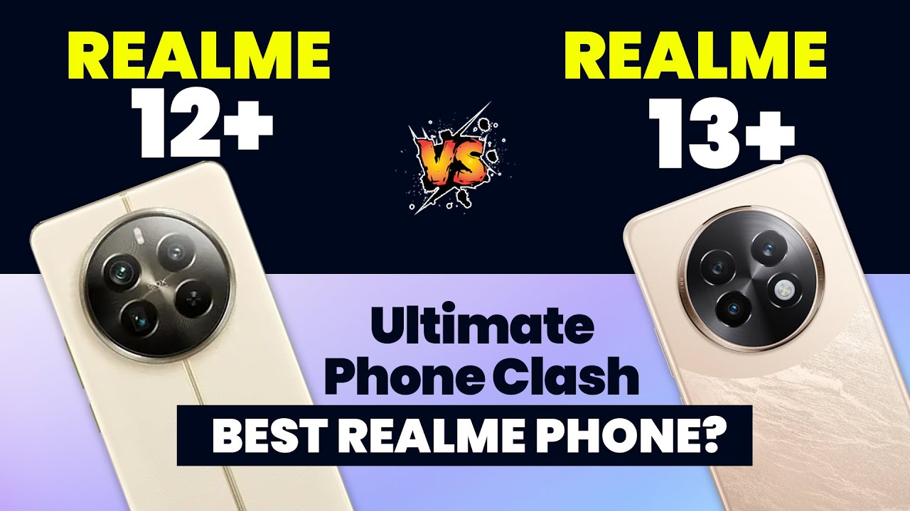 Realme 13 plus vs Realme 12 plus: Detailed Specs Comparison | Best Realme 5G Phones in India 2024