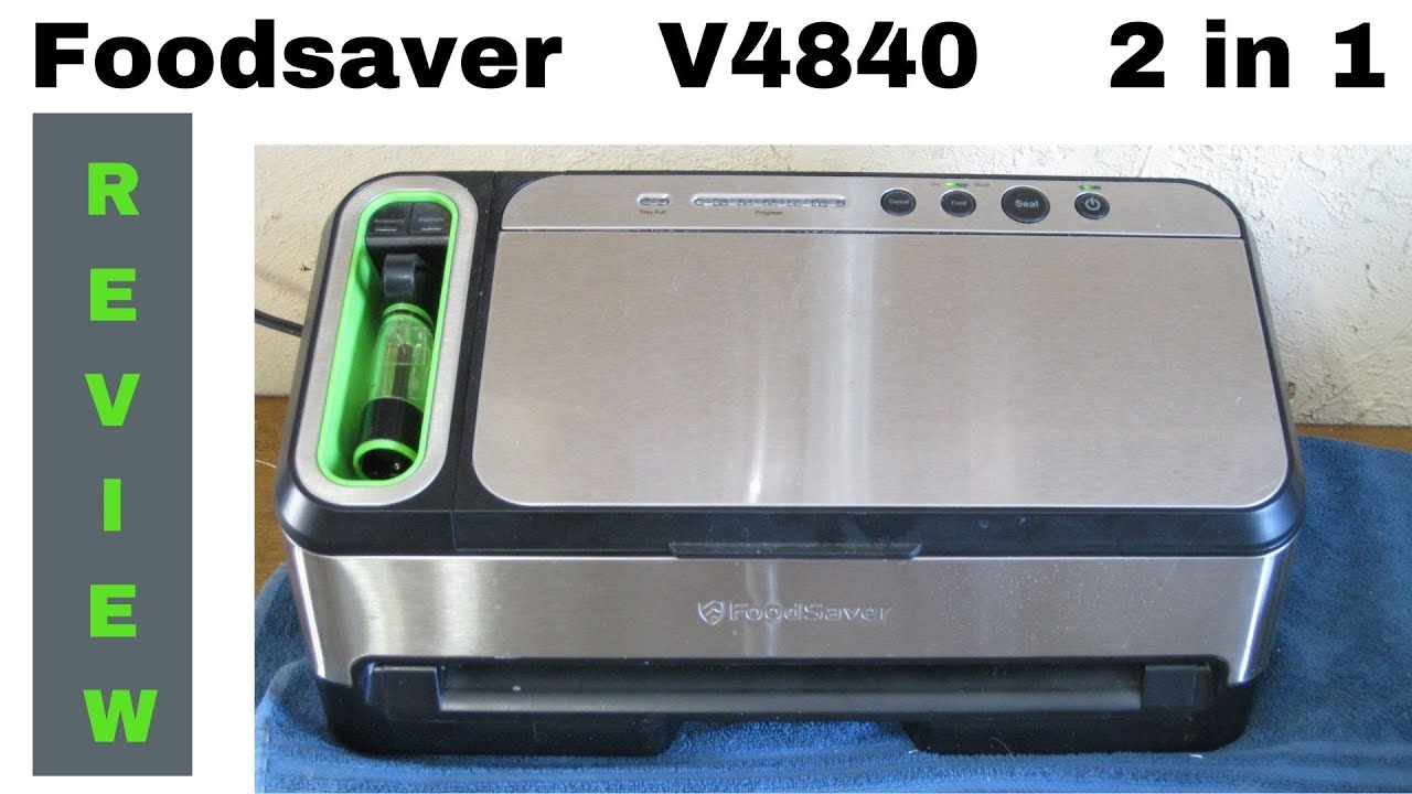 Vacuum Sealer Review -Foodsaver 4840 Vacuum Sealer 2 in 1 - Review and Demo
