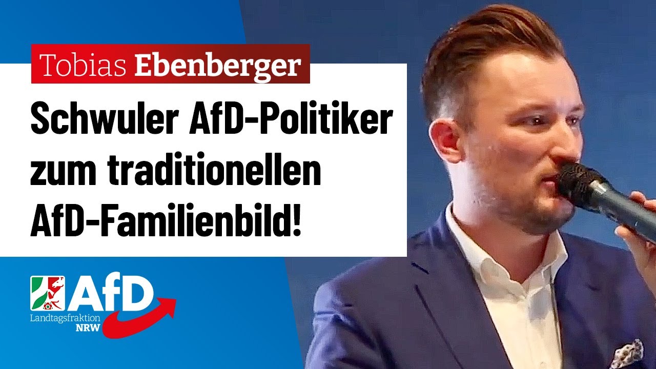 Schwuler AfD-Politiker zum AfD-Familienbild! &ndash; Tobias Ebenberger (AfD)