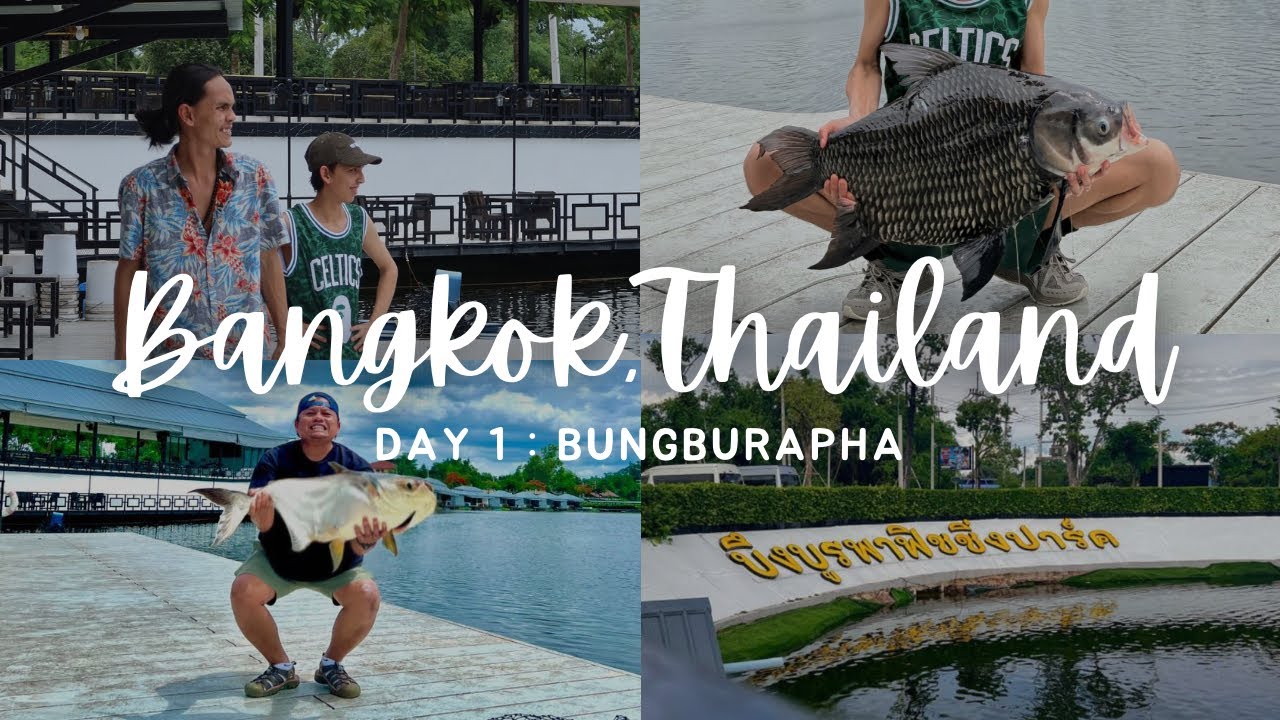 VLOG THAILAND : MEMANCING DI BUNGBURAPHA & BUNGSAMRAN, IKAN BESAR GILA!!!🇹🇭