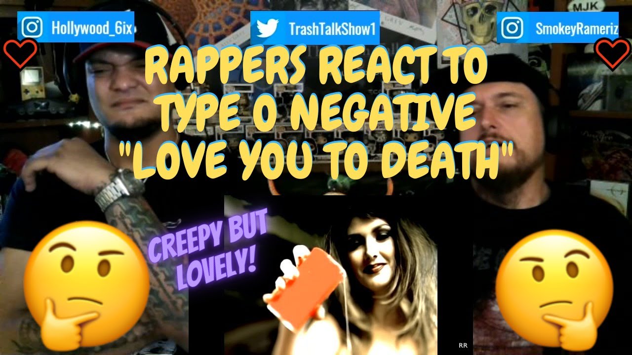 Реакция рэперов на песню Type O Negative «Люблю тебя до смерти»!!!