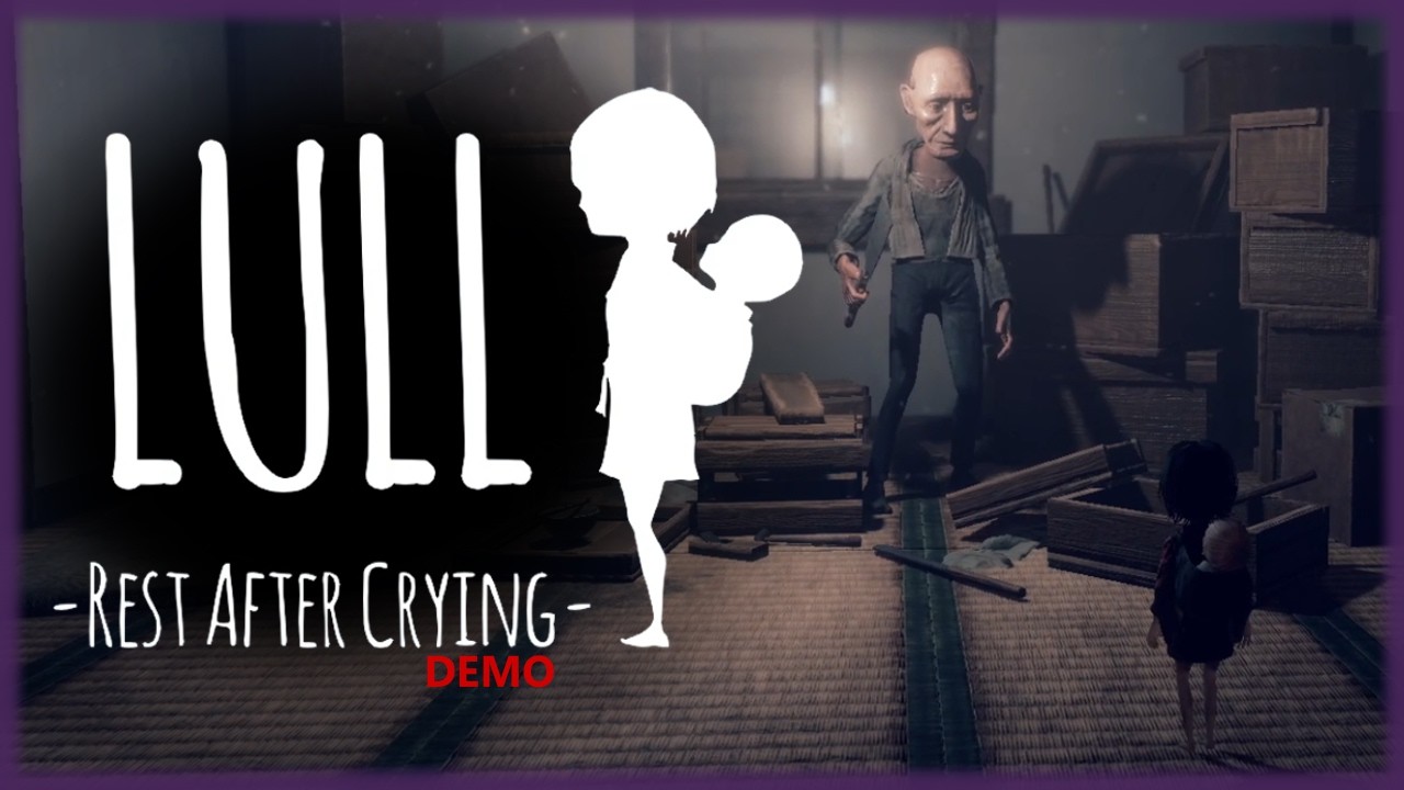 Lull: Rest after Crying DEMO