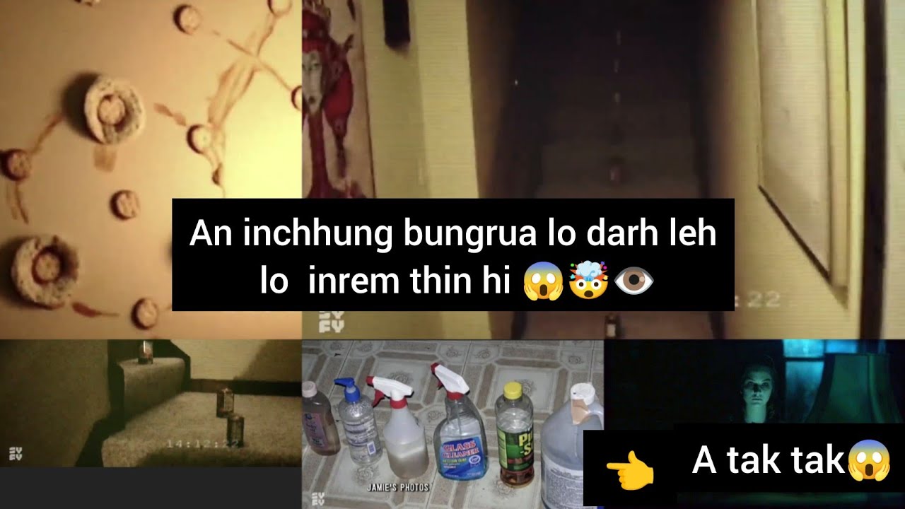 An bungrua alo darh nuaih zel a then alo inrem | atak ngei a thil thleng rapawm 😱🤯👁️