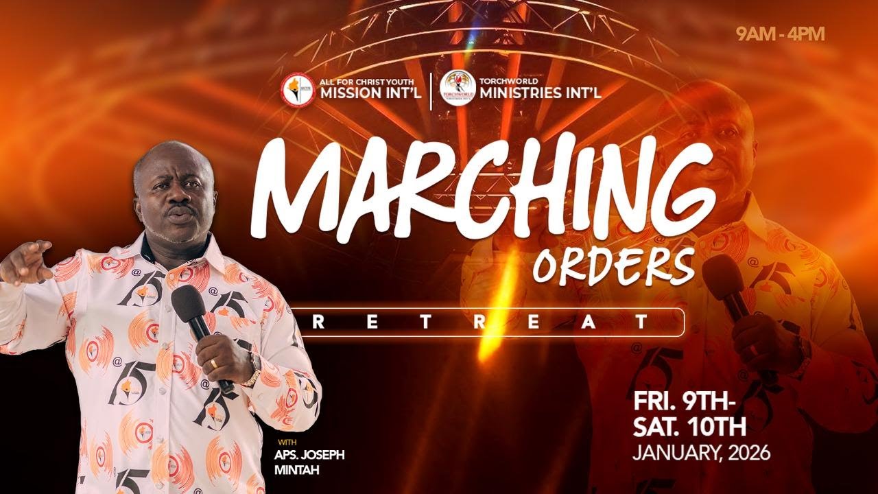 DAY 2 - MARCHING ORDERS RETREAT WITH APOSTLE JOSEPH MINTAH | 10.01.2026