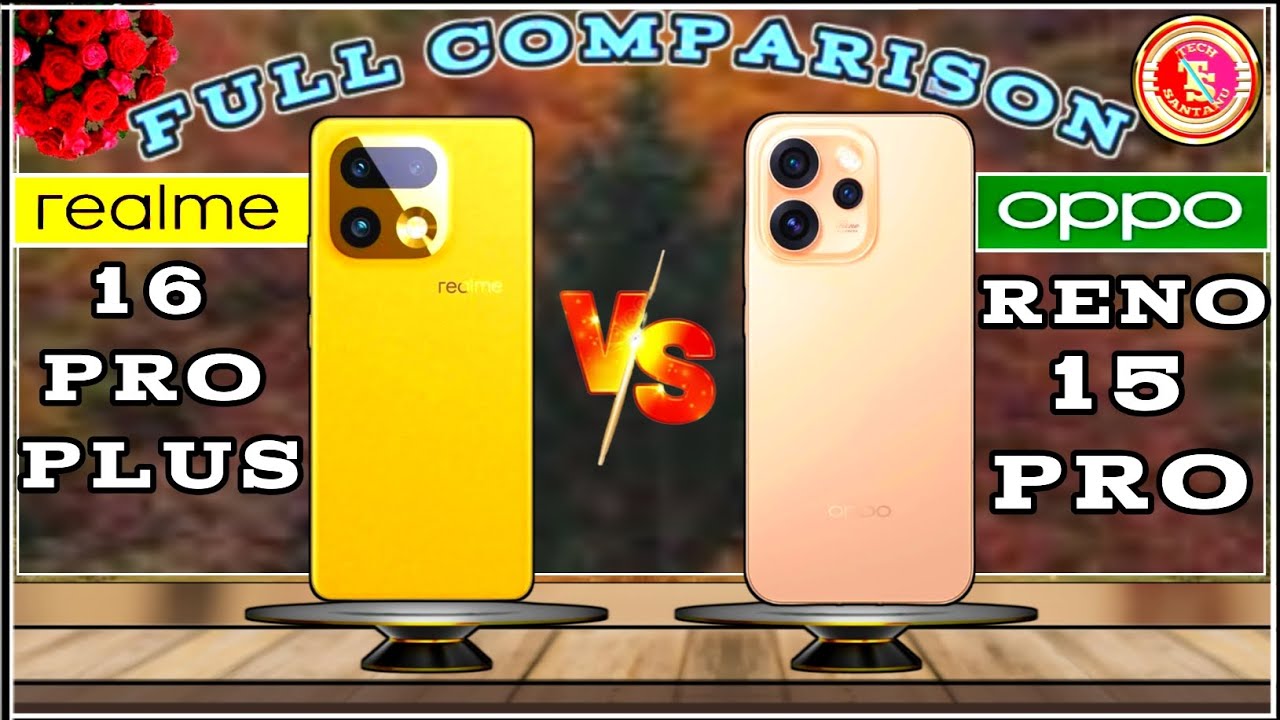 REALME 16 PRO PLUS (V/S) OPPO RENO 15 PRO⚡FULL COMPARISON🔥TECH SANTANU : WHICH ONE BETTER ?