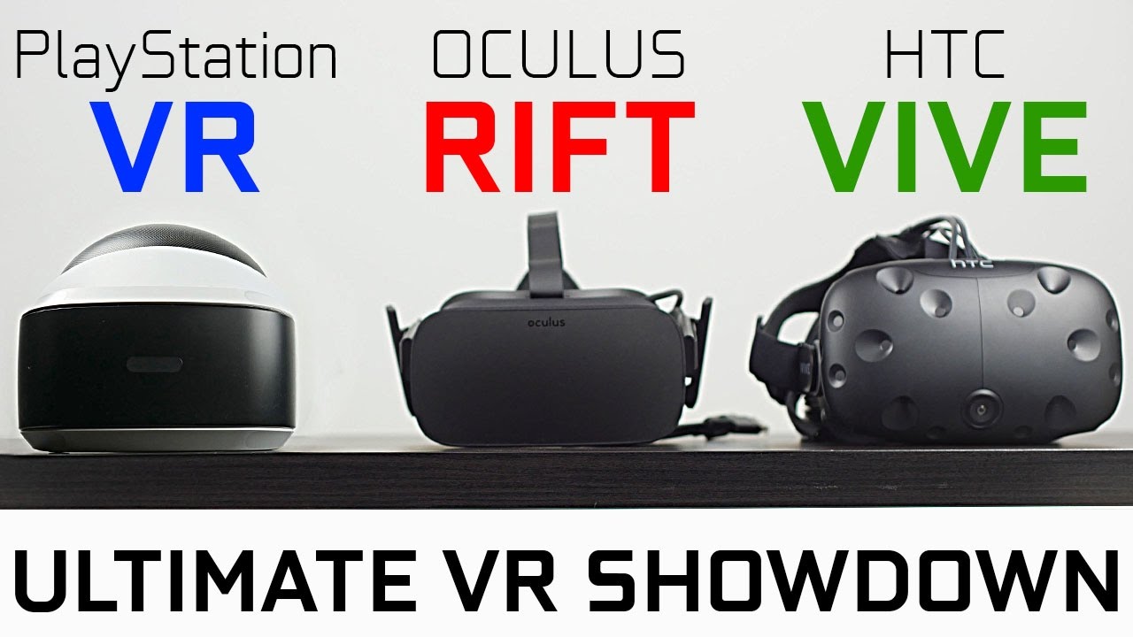 PlayStation VR vs Oculus Rift vs HTC Vive - Which One is Best?