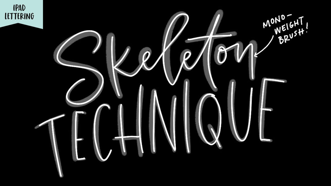 Improve your iPad Lettering with the Skeleton Technique