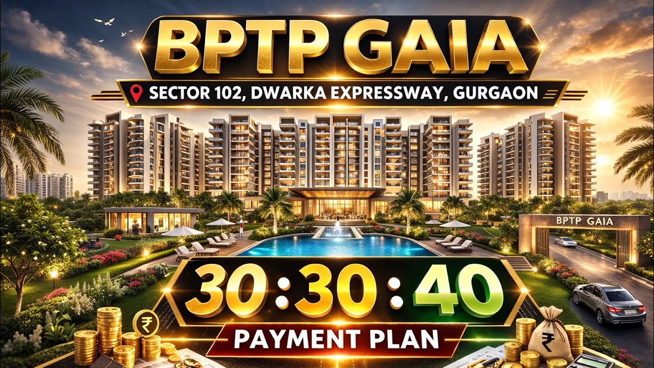 BPTP Gaia Residences Sector 102 Gurgaon |Premium 3 BHK Flats on Dwarka Expressway !