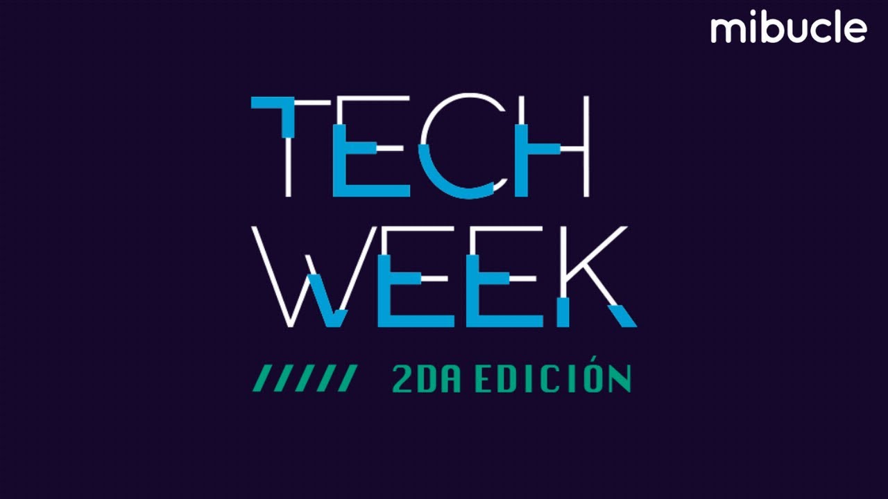 TechWeek mibucle 2021 - Día 1 - Lunes 8 de noviembre 2021