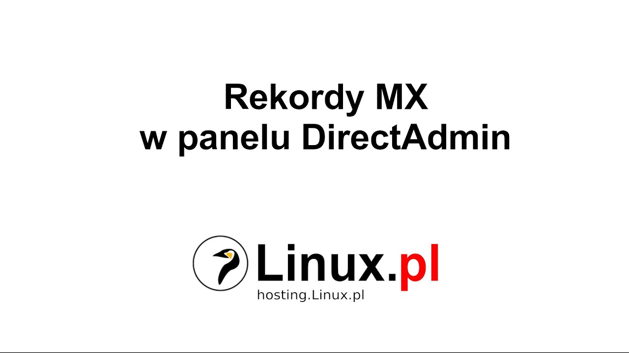 Linux.pl: Ustawianie rekordów MX w panelu Directadmin