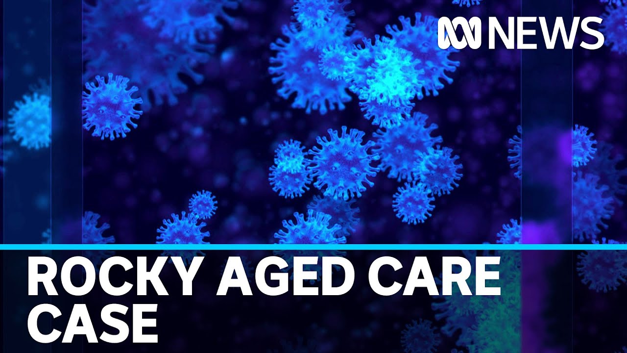 'Worrying' coronavirus case in nurse at Rockhampton aged care facility - May 15 wrap | ABC News