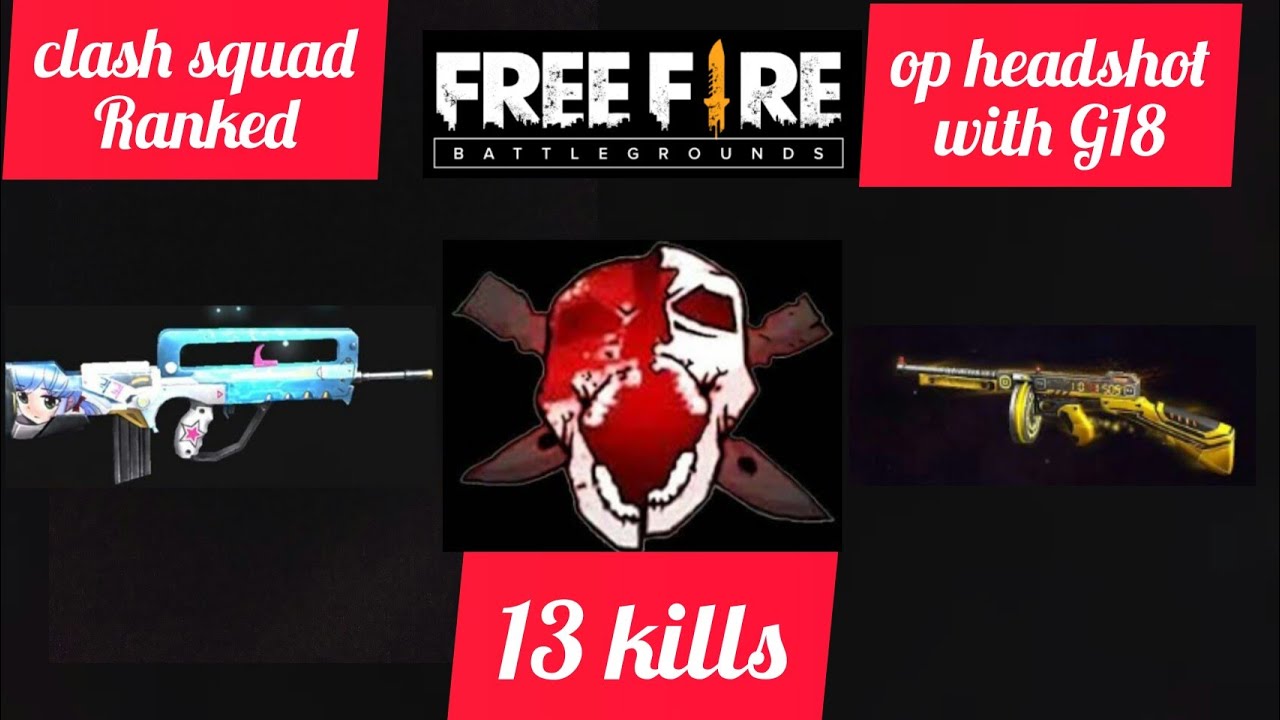OP HEADSHOT|13 KILLS|CLASH SQUAD RANKED|FREE FIRE|PRO MULTI-PLAYER GAMING