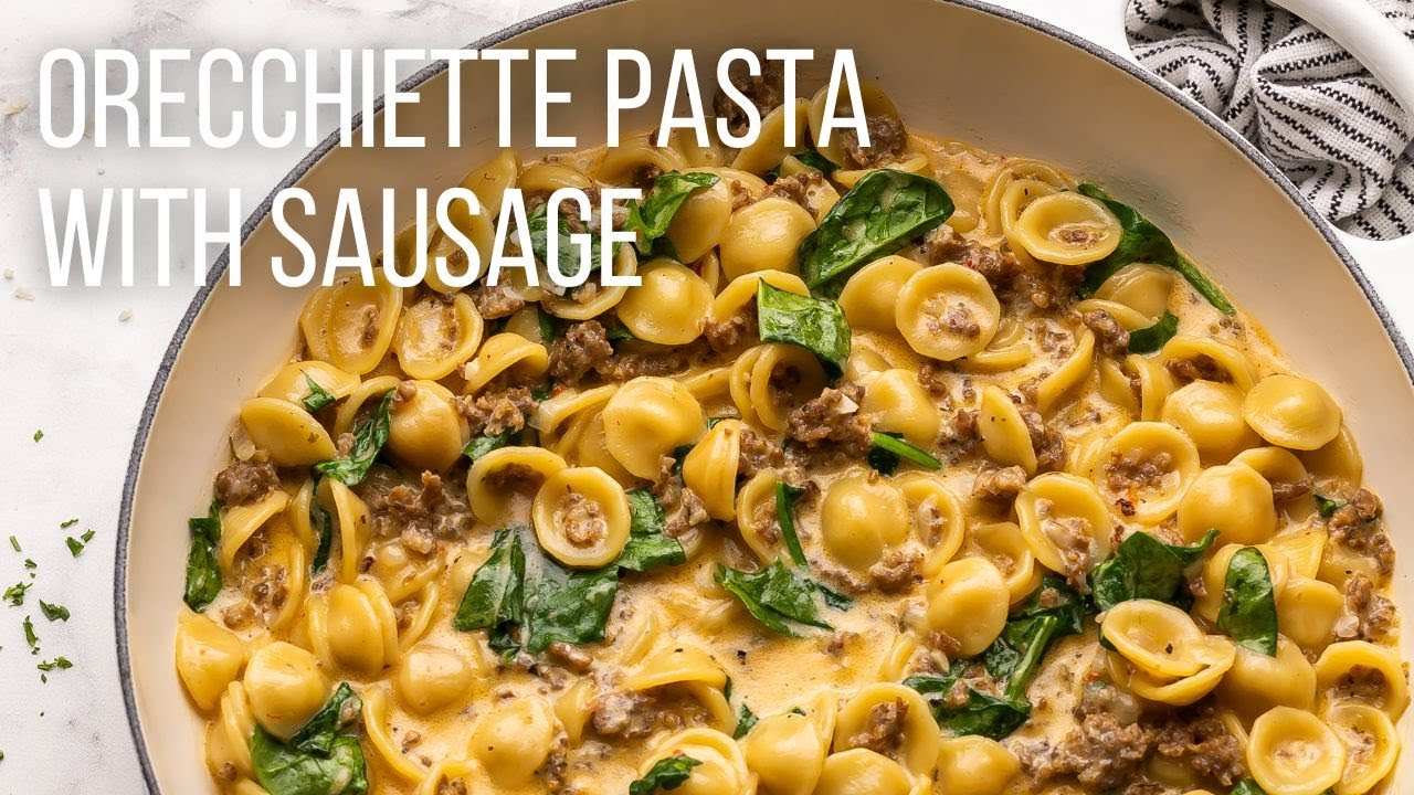 Orecchiette Pasta with Sausage l The Recipe Rebel