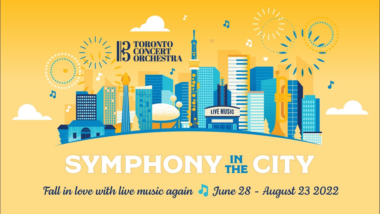 Toronto Concert Orchestra - Symphony in the City 2022 Trailer