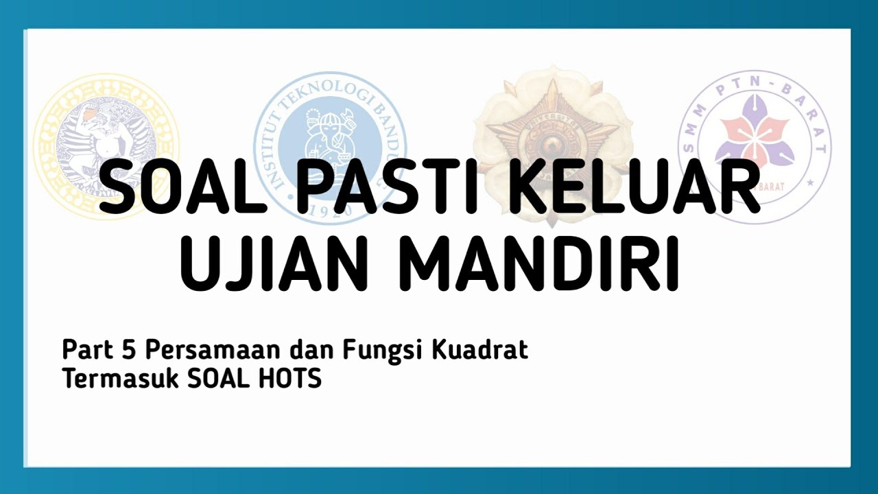 SOAL PASTI KELUAR UJIAN MANDIRI 2024 CBT UGM SM ITB SIMAK UI MATEMATIKA DASAR