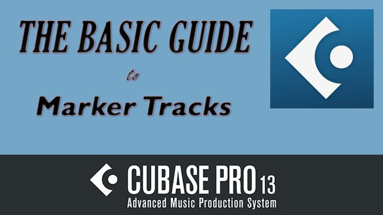 The Basic Guide to Marker Tracks in Cubase