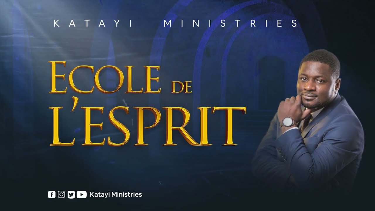ECOLE DE L'ESPRIT - Katayi Ministries