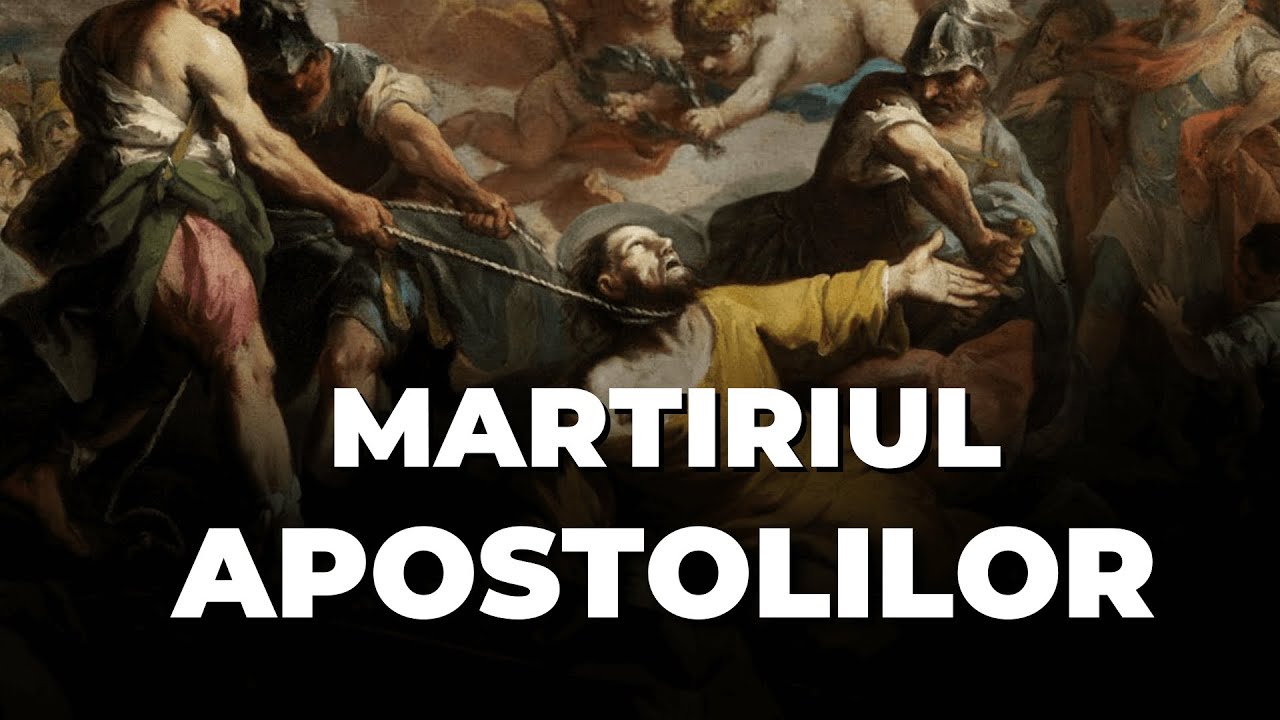 Cum au murit cei 12 apostoli? - Destinul celor care L-au urmat pe Isus