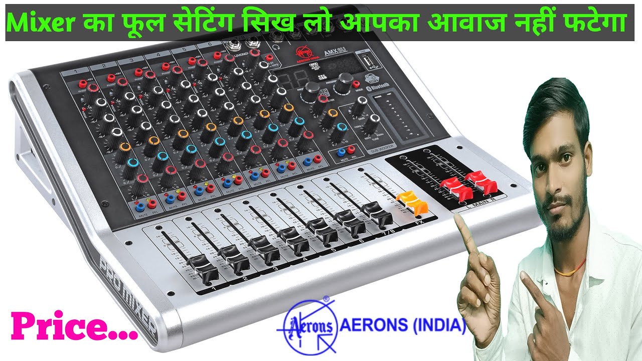 Mixer Ka Full Setting Sikhe 100% Hindi Me || Aerons India AMX 6U Audio Mixer Review And Price