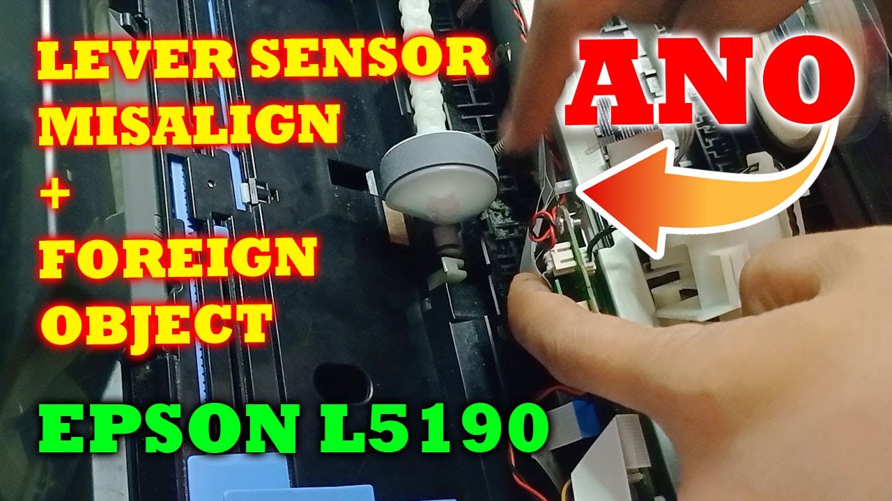 EPSON L5190 PAPER JAM LEVER SENSOR REPAIR AND FOREIGN OBJECT REMOVAL